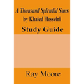 A Thousand Splendid Suns by Khaled Housseini: A Study Guide