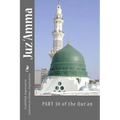 Juz 'Amma - Part 30 of the Qur'an: Arabic and English Language with English Translation