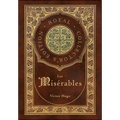 Les Misérables (Royal Collector's Edition) (Annotated) (Case Laminate Hardcover with Jacket)