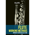 Flute working methods: flute method - improve faster in less time