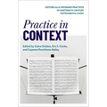 Practice in Context: Historically Informed Practices in Nineteenth-Century Instrumental Music