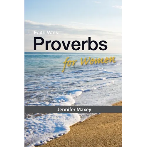 Faith Walk: Proverbs for Women