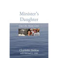 Minister's Daughter: One Life, Many Lives