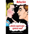 Relación ¿Estás seguro que quieres una? (Spanish)