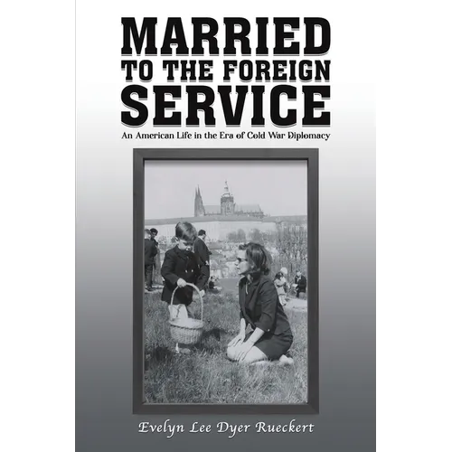 Married to the Foreign Service