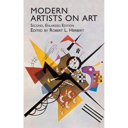 Modern Artists on Art: Second Enlarged Edition