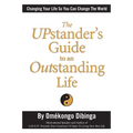 The UPstander's Guide to an Outstanding Life