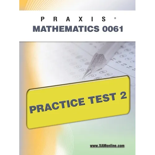 Praxis II Mathematics 0061 Practice Test 2
