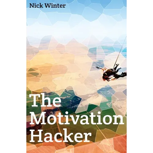 The Motivation Hacker