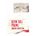 Slow Kill