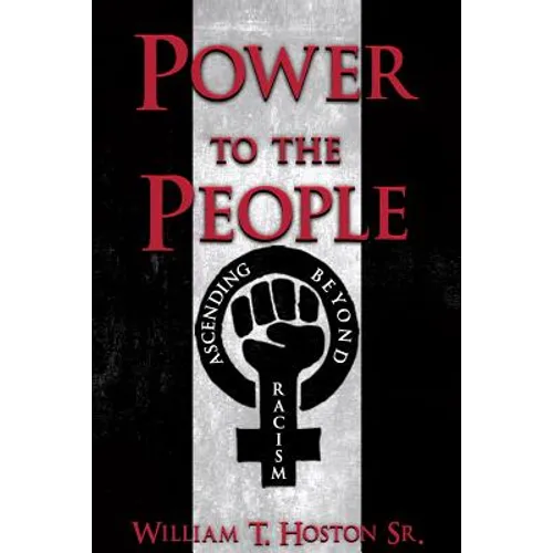 Power to the People: Ascending Beyond Racism