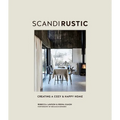 Scandi Rustic: Creating a Cozy & Happy Home
