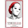 VOICELESS A Voice Unheard & Finally Told