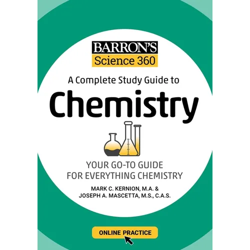 Barron's Science 360: A Complete Study Guide to Chemistry with Online Practice