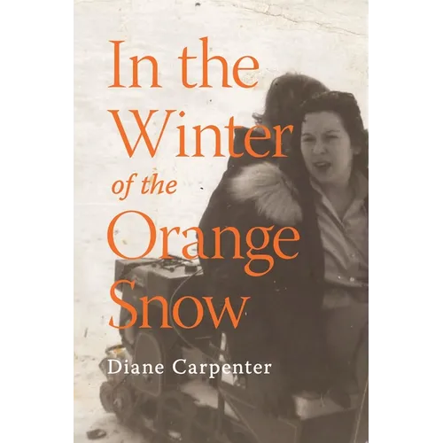 In the Winter of the Orange Snow