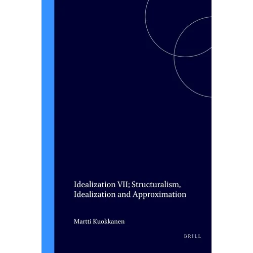 Idealization VII: Structuralism, Idealization and Approximation
