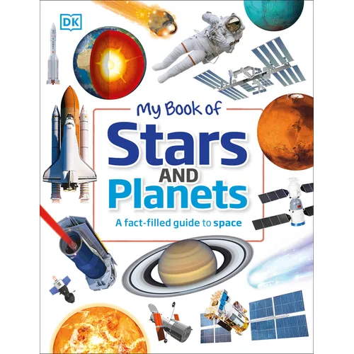 My Book of Stars and Planets: A Fact-Filled Guide to Space