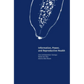 Information, Power, and Reproductive Health