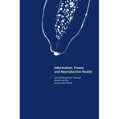 Information, Power, and Reproductive Health