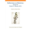 Reflections on Medicine: Essays by Robert U. Massey, M.D.