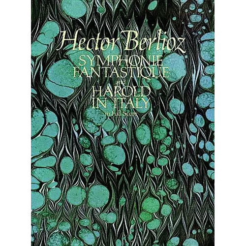 Symphonie Fantastique and Harold in Italy in Full Score