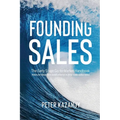 Founding Sales: The Early Stage Go-to-Market Handbook