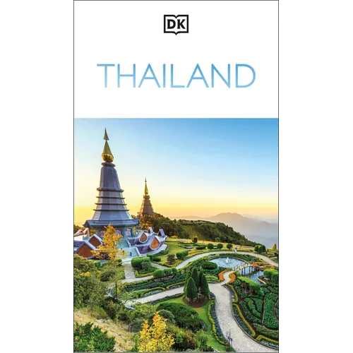 DK Thailand: Must-See Sights. Culture & History. Detailed Maps & Tours. Covers Bangkok, Chiang Mai, Phuket, & More