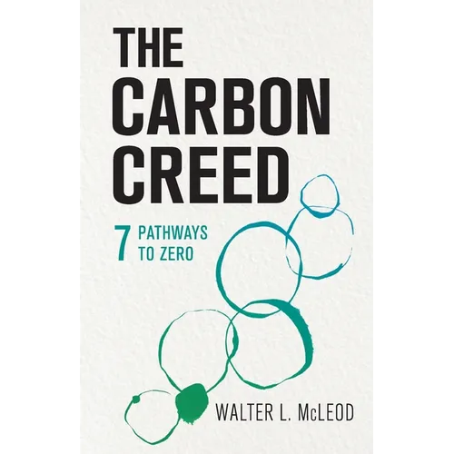 The Carbon Creed: 7 Pathways to Zero