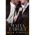 Mafia Target: A Dark Mafia M/M Romance