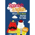 Spanish-English Bilingual Short Stories for Kids: 12 Fun 5-Minute Stories with Side-by-Side English and Spanish to Boost Vocabulary and Keep Kids Exci