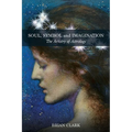 Soul, Symbol and Imagination: The Artistry of Astrology