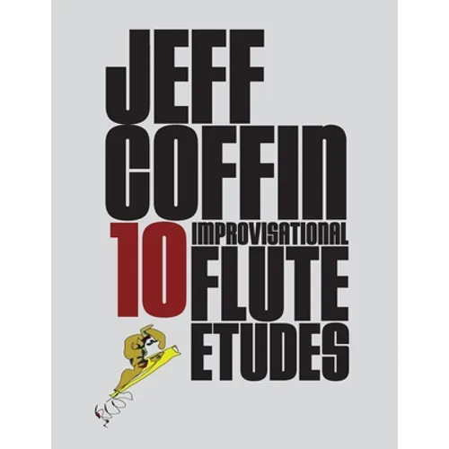 10 Improvisational Flute Etudes