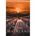 A Bridge to the Mainland