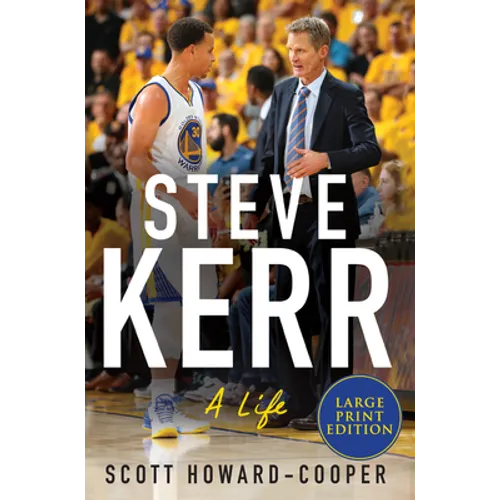 Steve Kerr: A Life