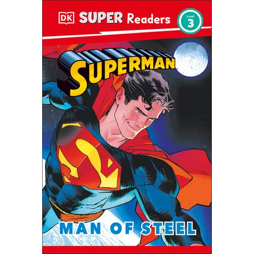 DK Super Readers Level 3 Superman Man of Steel