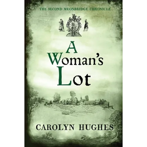 A Woman's Lot: The Second Meonbridge Chronicle