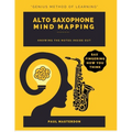 Alto Sax Mind Mapping: A Mnemonically Color-Coded Saxophone Fingering Chart Book: With Unique Player's Eye View