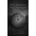 Four minutes past midnight: A moment in eternity