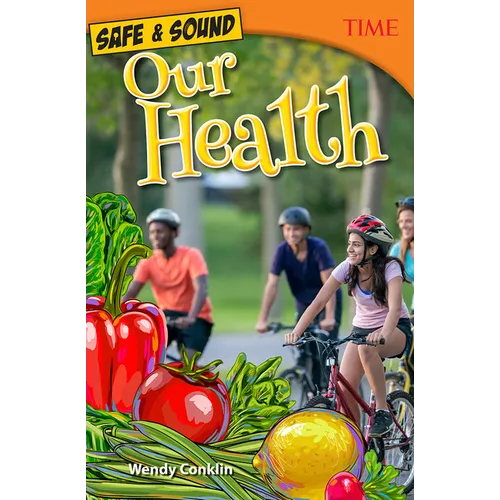 Safe & Sound: Our Health