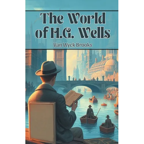 The World of H.G. Wells
