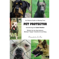 An Owner's Guide to Raising Your Pet Protector