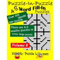 Puzzle-in-Puzzle Word Fill-In Puzzles, Volume 8: 48 Puzzles