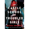 The Castle School (for Troubled Girls)