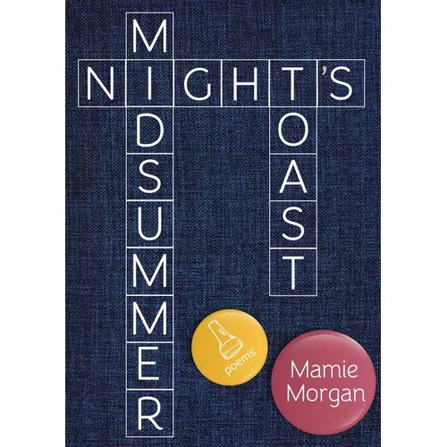Midsummer Night's Toast: Poems