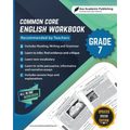 Common Core English Workbook: Grade 7