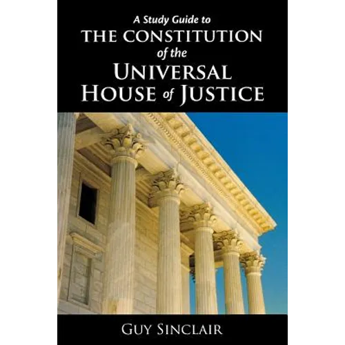 The Constitution of the Universal House of Justice
