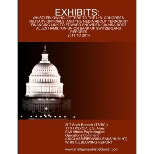 Exhibits: Letters and Reports to Congress, Military, and the Media