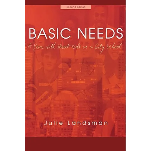 Basic Needs: A Year with Street Kids in a City School
