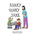 Shaky Quaky Jake