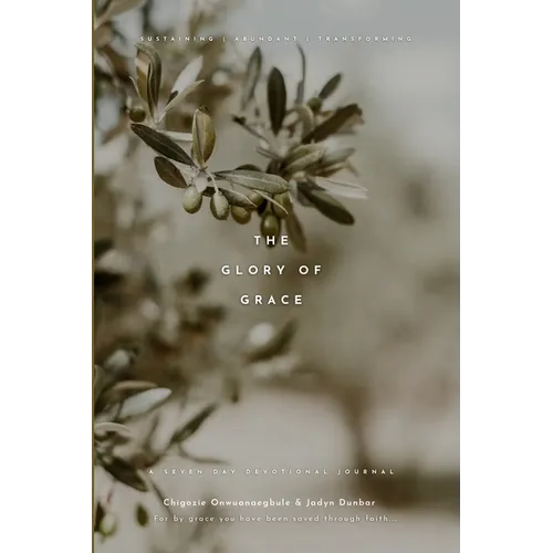 The Glory of Grace: A Seven Day Devotional Journal